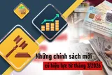 Từ 1.3.2026: Hàng loạt chính sách “siết chặt” có hiệu lực, người dân và doanh nghiệp bắt buộc phải biết kẻo thiệt!