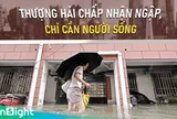 Thành phố hiện đại nhất Trung Quốc mưa lớn vẫn ngập như thường, Việt Nam dềnh nước xin đừng "khắt khe"?