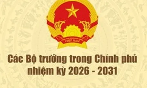 Infographic: Tiểu sử tóm tắt các bộ trưởng trong Chính phủ nhiệm kỳ 2026-2031