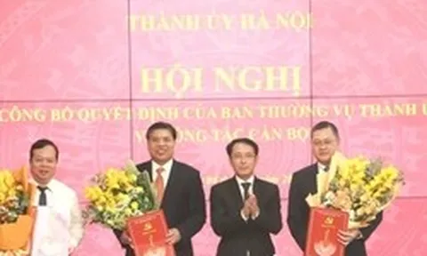 Công bố quyết định của  Ban Thường vụ Thành ủy Hà Nội về công tác cán bộ