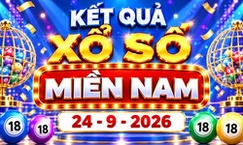 XSMN 24/9 - Kết quả XSMN ngày 24/9/2026 - Xổ số miền Nam ngày 24 tháng 9