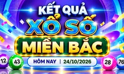 XSMB 24/10 - Kết quả xổ số miền Bắc hôm nay 24/10/2026