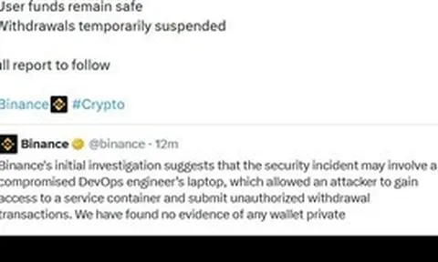 6,3 tỷ USD: Binance lần đầu công bố ước tính thiệt hại, nghi laptop của một kỹ sư bị xâm nhập, cam kết bù toàn bộ