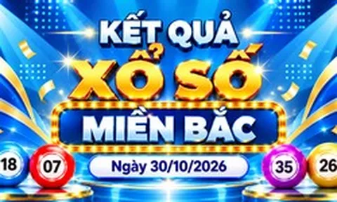 XSMB 30/10 - Kết quả xổ số miền Bắc hôm nay 30/10/2026