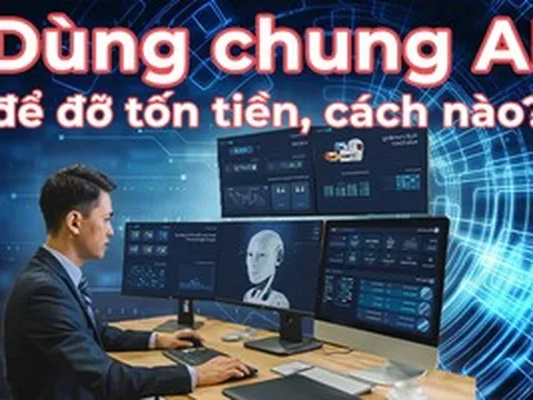 Cách hay: Dùng chung AI để đỡ tốn tiền